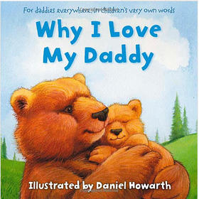 Why I Love My daddy 为什么我爱爸爸 最棒的英文原版绘本 大开本