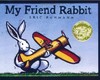 【凯迪克金奖】英文原版My Friend Rabbit我的兔子朋友凯迪克大奖3-6岁儿童读物赠送音频 商品缩略图0