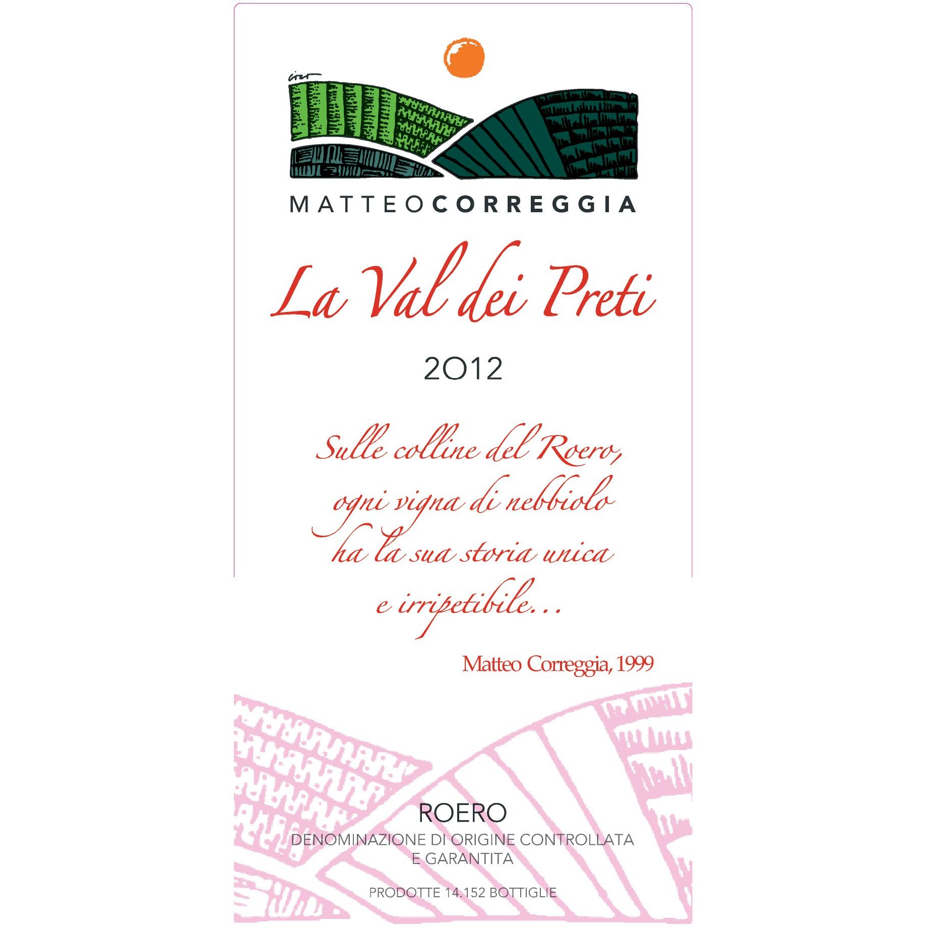 2012 MATTEO CORREGGIA LA VAL DEI PRETI,ROERO DOCG,ITALY