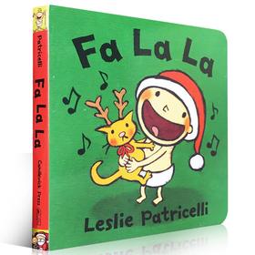 英文原版 Fa La La Leslie Patricelli 幼儿行为认知启蒙纸板童书