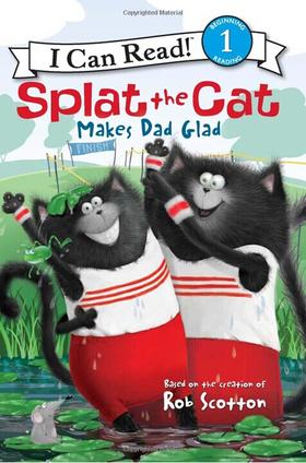 【I can read】 Level 1 Splat the Cat ：Makes Dad Glad 啪嗒猫让爸爸高兴