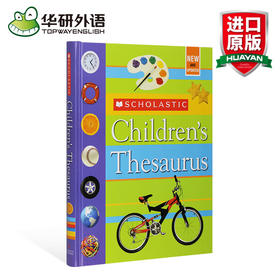 华研原版英文字典 Scholastic Children’s Thesaurus 学乐儿童英语同义词词典 英文原版