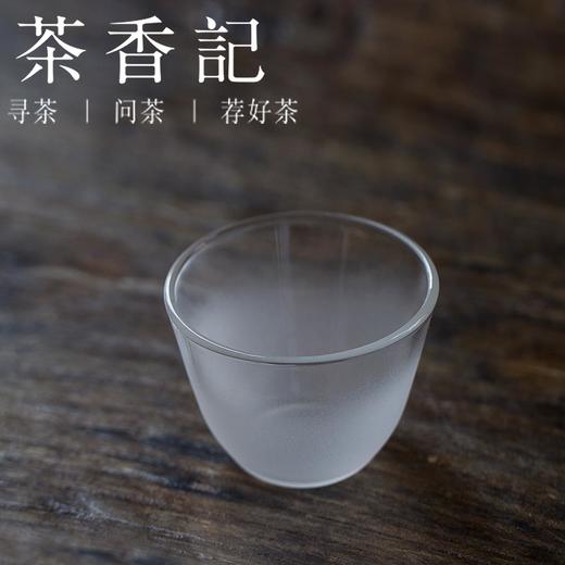 茶香记 日式耐热磨砂玻璃云雾杯-小圆功夫茶杯 功夫茶具 品茗杯 商品图1