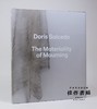 Doris Salcedo: The Materiality of Mourning  桃瑞丝·沙尔塞朵/当代女性艺术家作品集 商品缩略图0