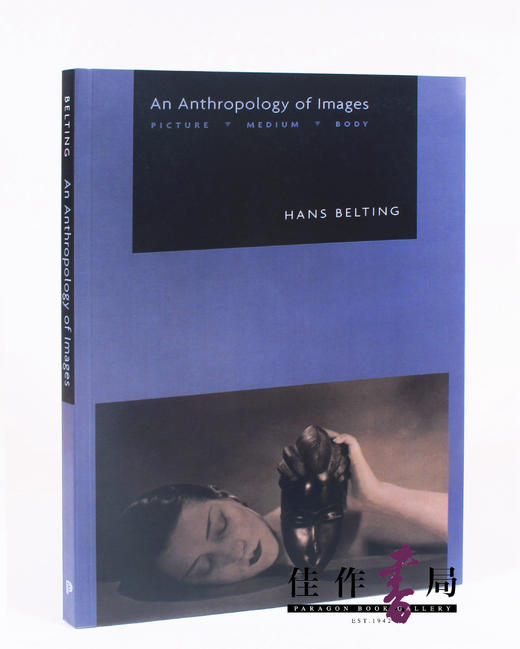 An Anthropology of Images: 
Picture  Medium  Body 商品图0