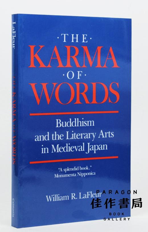 The Karma of Words: Buddhism and the Literary Arts in Medieval Japan  (Softcover) 佛教与中世纪日本文学艺术 商品图0