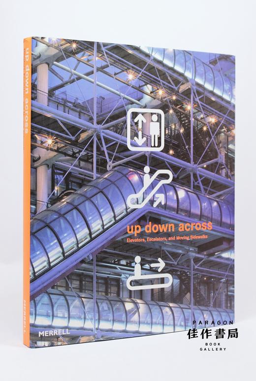 Up  Down  Across: Elevators  Escalators  and Moving Sidewalks  上、下、横：电梯、扶梯和移动人行道 商品图0