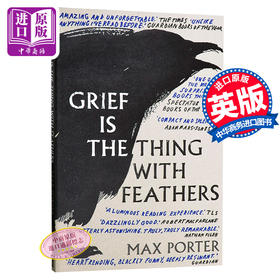 预售 悲伤是长着羽毛的生灵 英文原版 英文版 Grief Is the Thing with Feathers 马克斯波特 英文文学 纽约时报 推荐书单