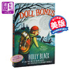 娃娃骨头 英文原版 Doll Bones 纽伯瑞奖 送埃莉诺回家 考验友谊和勇气的魔幻之旅 世界儿童文学 青少年课外读物 经典文学作品 商品缩略图0