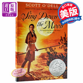 月光下的歌谣 英文原版 Sing Down the Moon 1971年纽伯瑞银奖 历史故事绘本 儿童经典文学 青少年小说 纳瓦霍印第安人的远行历史