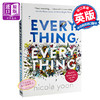 【中商原版】一切的一切 英文原版 英文小说 Everything, Everything Nicola Yoon 青春爱情小说 正能量爱情故事 商品缩略图0