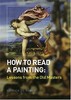 【中商原版】如何读懂一幅画：来自大师的课 英文原版 How to Read a Painting: Lessons from the Old Masters  Patrick de Rynck 商品缩略图0