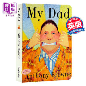 【中商原版】我的爸爸英文原版 My Dad Anthony Browne  纸板书