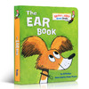 英文原版 The Ear Book 耳朵书 苏斯博士 Dr. Seuss 低幼儿童基础感官声音与耳朵英语阅读启蒙读物纸板书 撕不烂 商品缩略图0