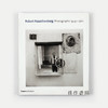 Robert Rauschenberg: Photographs 1949 - 1962 商品缩略图0