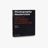 【中商原版】摄影大师 英文原版 PHOTOGRAPHY MASTERCLASS Paul Lowe Thames and Hudson Ltd 商品缩略图1