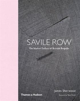 【中商原版】萨维尔街 英国定制裁缝大师 英文原版 Savile Row: The Master Tailors of British Bespoke