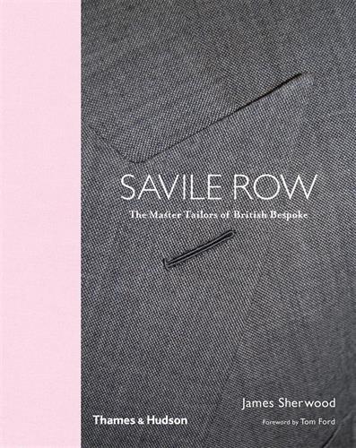 【中商原版】萨维尔街 英国定制裁缝大师 英文原版 Savile Row: The Master Tailors of British Bespoke 商品图0