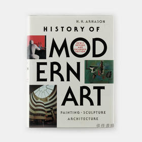 【绝版旧书】History of Modern Art: Painting  Sculpture  Architectrue (Revised Edition)/现代艺术史：绘画、雕塑与建筑（修订版）