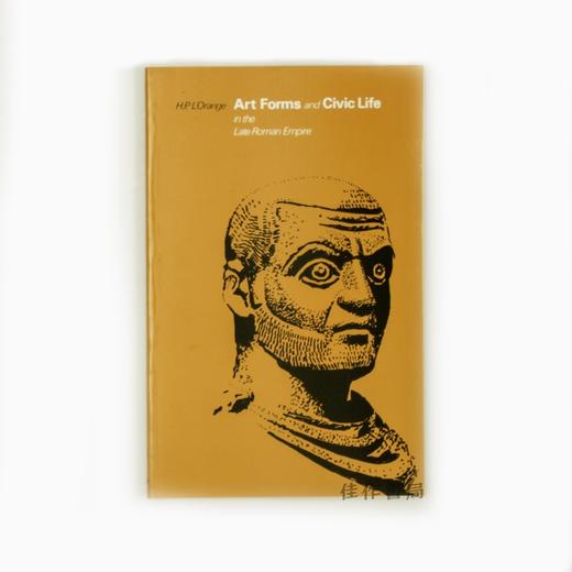 Art Forms and Civic Life in the Late Roman Empire/罗马帝国后期的艺术形式与公民生活 商品图0