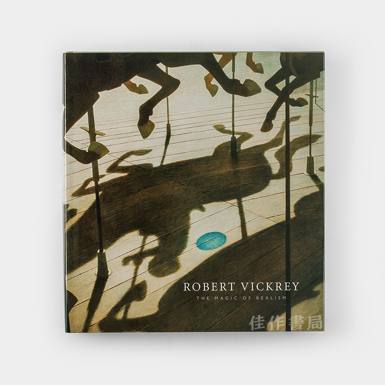 Robert Vickrey: The Magic of Realism/罗伯特·维克里：现实主义的魔力