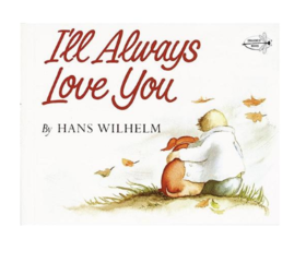 I will Always Love You (Dragonfly Books) 我永远爱你