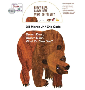 Brown Bear, Brown Bear, What Do You See?[Book+CD]棕色的熊、棕色的熊，你在看什么？（书+CD）