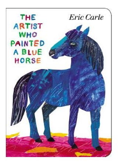 The Artist Who Painted a Blue Horse 画了一匹蓝马的画家