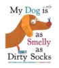 My Dog Is as Smelly as Dirty Socks 我的狗和脏袜子一样臭 商品缩略图0