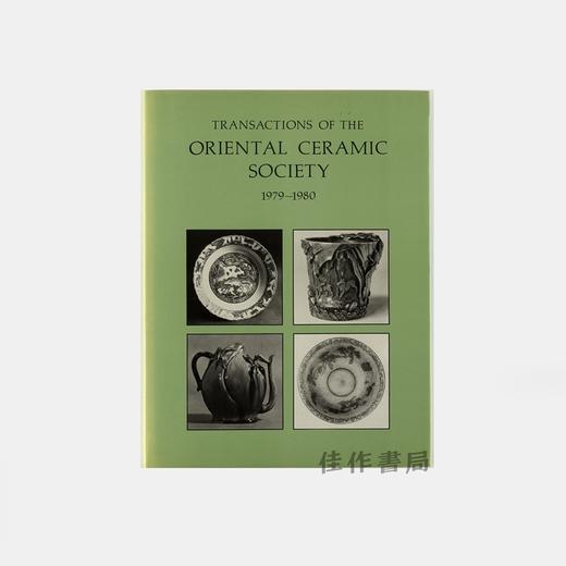 Transactions of the Oriental Ceramic Society 1979-1980 Volume 44/《东方陶瓷学会会刊1979-1980》第44卷 商品图0