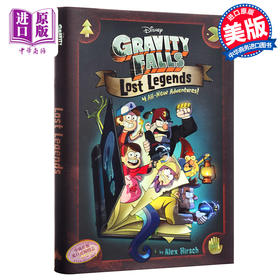 【中商原版】怪诞小镇：失落的传说：4个新故事 英文原版 Gravity Falls Lost Legends 4 All-New Adventures Alex Hirsch 迪士尼漫画书 精装