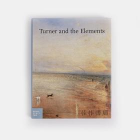 Turner and the Elements /透纳与元素