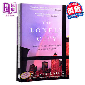 预售 孤独的城市 形单影只的艺术（奥利维亚·莱恩）英文原版 The Lonely City 英文文学 Olivia Laing 奥利维亚