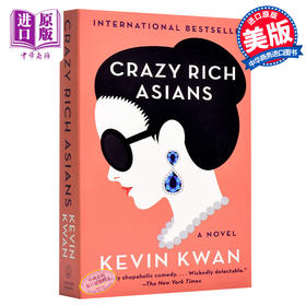 【中商原版】疯狂的亚洲富豪 英文原版 Crazy Rich Asians Kevin Kwan 摘金奇缘 我的超豪男友 好莱坞浪漫喜剧电影原著小说