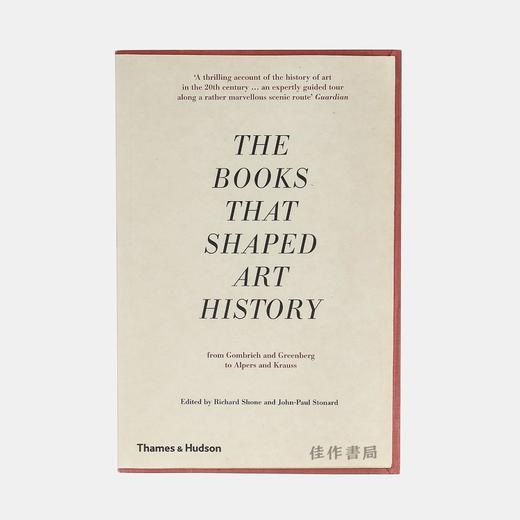 The Books that Shaped Art History: From Gombrich and Greenberg to Alpers and Krauss/塑造美术史的那些书 商品图0