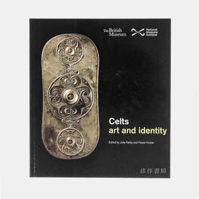 Celts: art and identity / 凯尔特人：艺术与身份  平装 大英博物馆