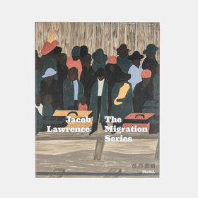 Jacob Lawrence: The Migration Series / 雅各布·劳伦斯：大迁移系列 