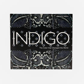 Indigo: The Color that Changed the World 靛蓝：改变世界的颜色