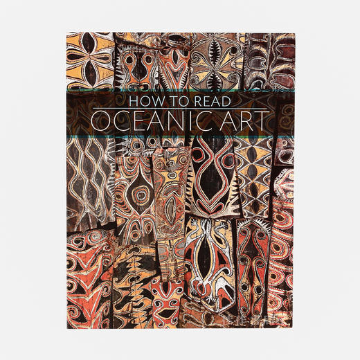 How to Read Oceanic Art 如何解读大洋洲艺术  商品图0