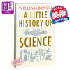 预售 【中商原版】耶鲁科学小历史 英文原版 A Little History of Science William Bynum Yale University Press 商品缩略图0