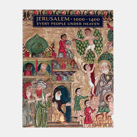 Jerusalem  1000-1400: Every People Under Heaven  耶路撒冷，1000-1400年