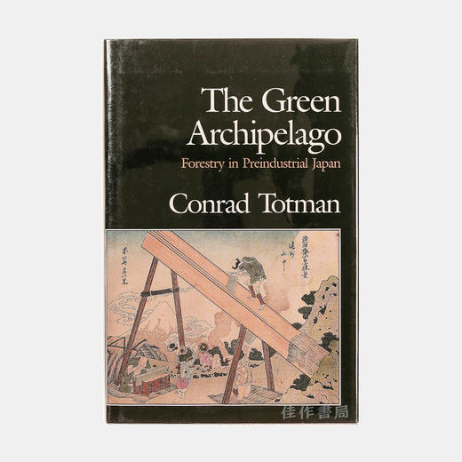 The Green Archipelago: Forestry in Preindustrial Japan 商品图0