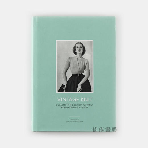 Vintage Knit: 25 Knitting and Crochet Patterns Refashioned for Today 复古针织：25种针织和钩编图样 商品图0