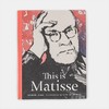 This is Matisse  这是马蒂斯 商品缩略图0