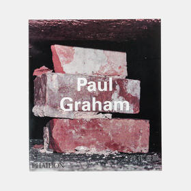 Paul Graham (Phaidon Contemporary Artists Series) / 保罗·格雷厄姆（费顿当代艺术家系列）