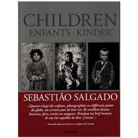 【TASCHEN】Sebastião Salgado:Children | 赛巴斯提奥·萨尔加多：难民小孩