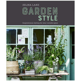 Selina Lake Garden style，花园风格：你的外部空间设计灵感 塞琳娜 雷克 花艺设计