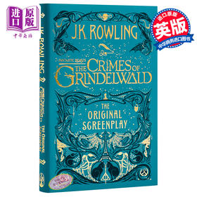 预售 【中商原版】Fantastic Beasts: The Crimes of Grindelwald 神奇动物在哪里2：格林德沃之罪 电影剧本 J.K. Rowling 哈利波特