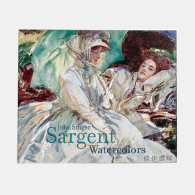 John Singer Sargent Watercolors 约翰·辛格·萨金特水彩画