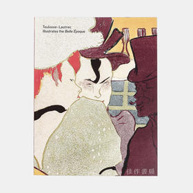 Toulouse-Lautrec Illustrates the Belle Epoque / 图卢兹-劳特雷克百丽酒店插图